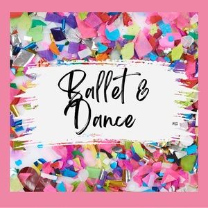 Ballet and Dance